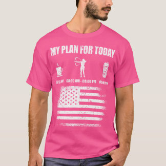 My Plan For Today Hunter Hunt Hunting T-Shirt