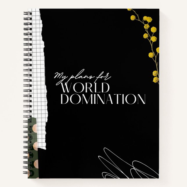 My Plans For World Domination Notebook (Front)