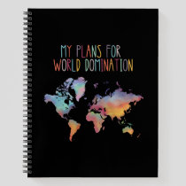 My Plans For World Domination Notebook