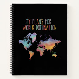 My Plans For World Domination Notebook