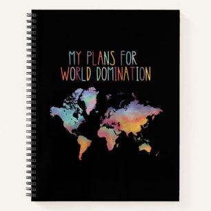 My Plans For World Domination Notebook