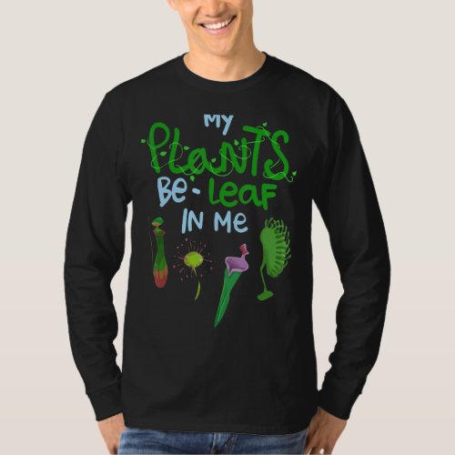 My Plant Be Leaf In Me T_Shirt