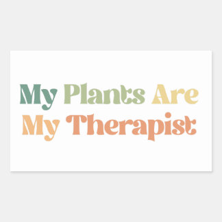 My Plants Are My Therapist Rectangular Sticker