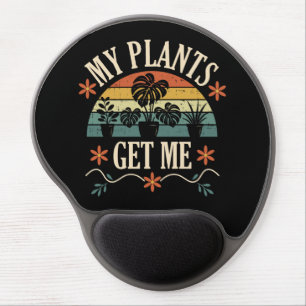 My Plants Get Me Retro Plant Lover Gift Gel Mouse Pad