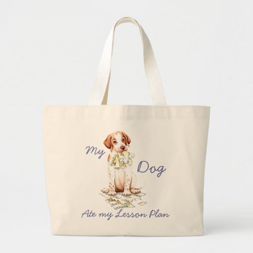 My Pointer Ate My Lesson Plan Large Tote Bag