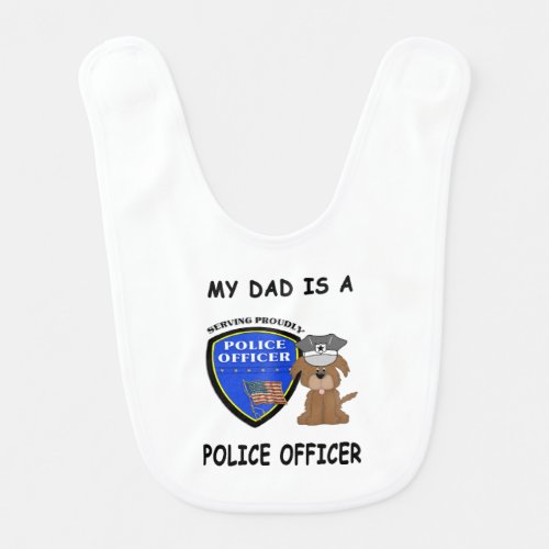 My Police Dad   Baby Bib