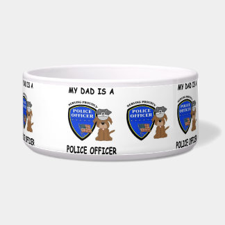 My Police Dad Bowl