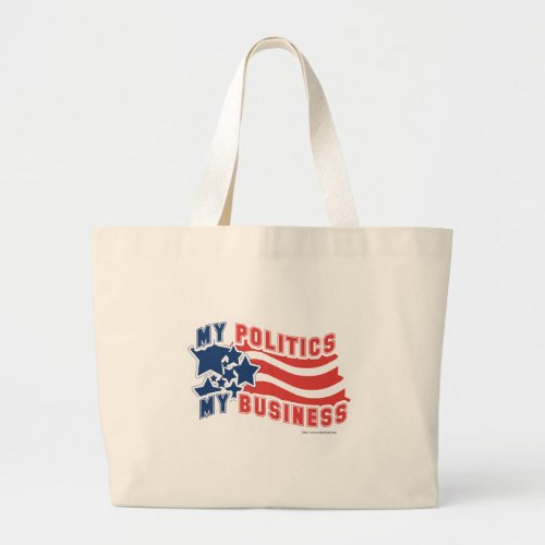 My Politics Large Tote Bag