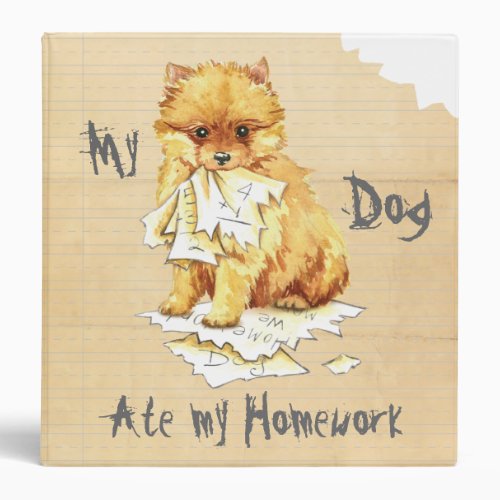 My Pomeranian Ate My Homework 3 Ring Binder