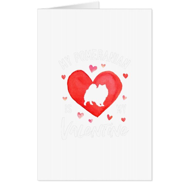 My Pomeranian Is My Valentine Valentines Day Dog Card (Front)