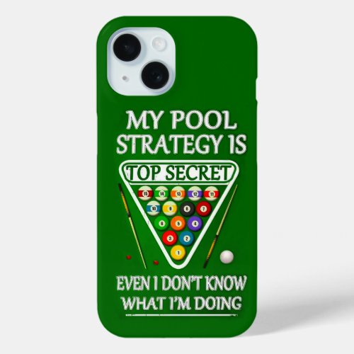 My Pool Strategy iPhone 15 Case