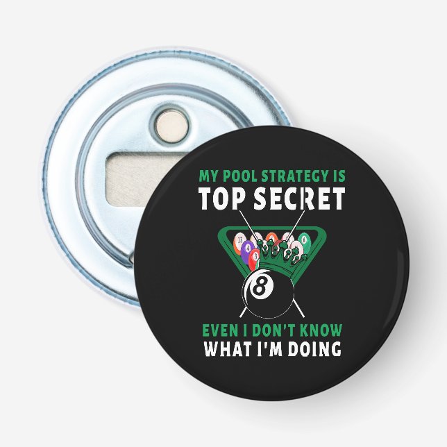 My Pool Strategy Is Even Bottle Opener (Front)