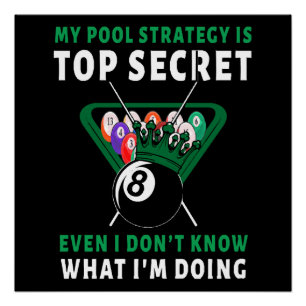 My Pool Strategy Is Even Poster
