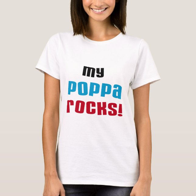 My Poppa Rocks Tshirts and Gifts (Front)