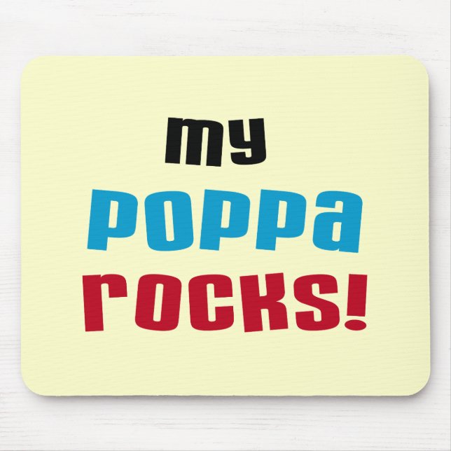 My Poppa Rocks Tshirts and Gifts Mouse Pad (Front)