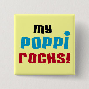 My Poppi Rocks T-shirts and Gifts Pinback Button