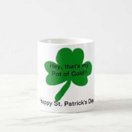 My Pot of Gold Happy St. Patrick's Day Mug