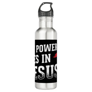 My Power Lies In Jesus Cross God Christian T-Shirt Stainless Steel Water Bottle