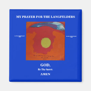 MY PRAYER FOR THE LANGFELDERS MAGNET