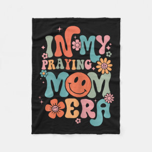 My Praying Mama Era Religious Mom Christian Mother Fleece Blanket