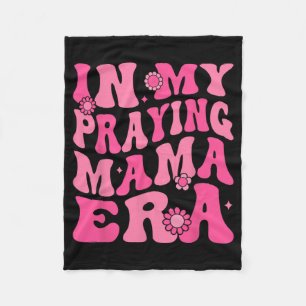 My Praying Mama Era Religious Mom Christian Mother Fleece Blanket