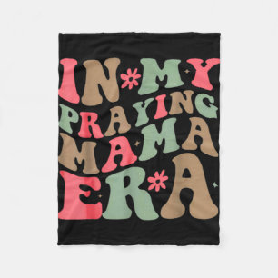 My Praying Mama Era Religious Mom Christian Mother Fleece Blanket