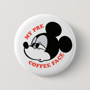 My Pre Coffee Face Mickey Mouse Button