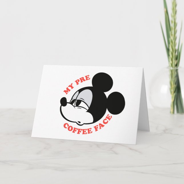 My Pre Coffee Face Mickey Mouse Card (Front)