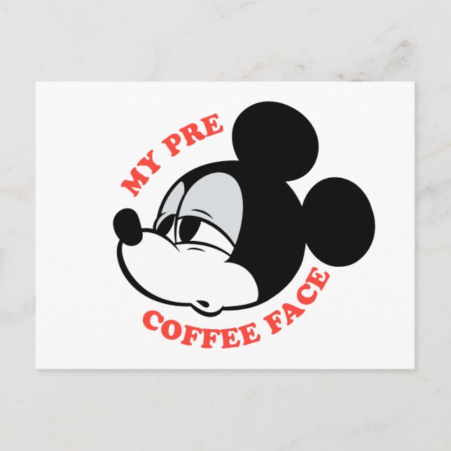 My Pre Coffee Face Mickey Mouse Postcard (Front)