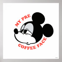 My Pre Coffee Face Mickey Mouse