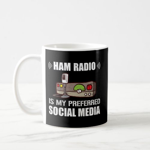 My Preferred Social Media Ham Radio Coffee Mug