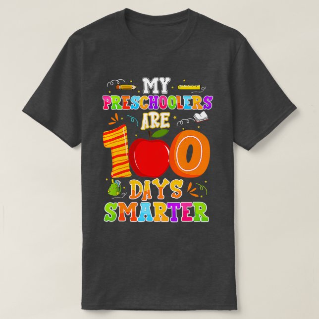 My Preschoolers Are 100 Days Smarter 100th Of Scho T-Shirt (Design Front)
