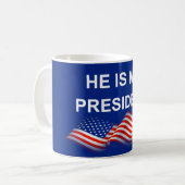 My president coffee mug (Front Left)