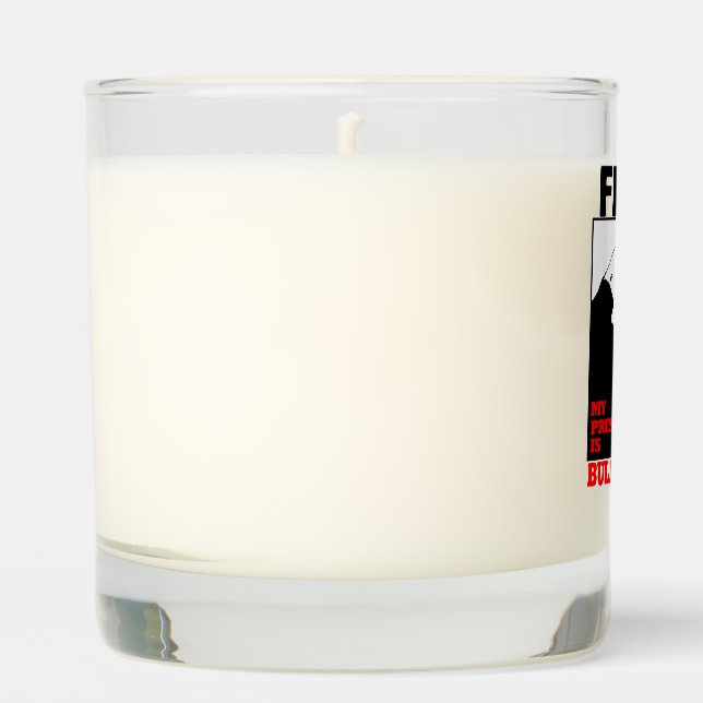 My President is bulletproof Trump Scented Candle (Front)