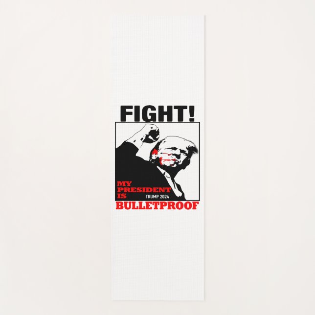 My President is bulletproof Trump Yoga Mat (Front)