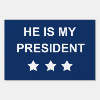 My president sign