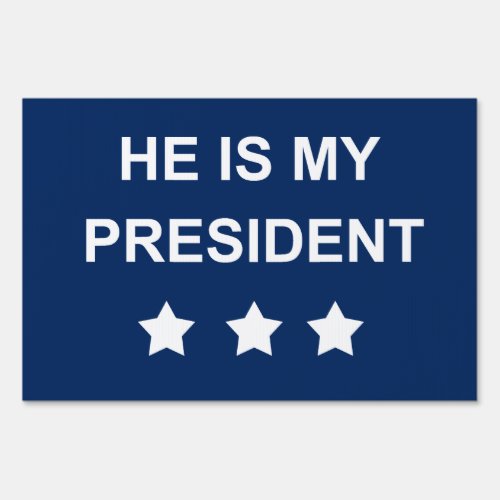 My president sign