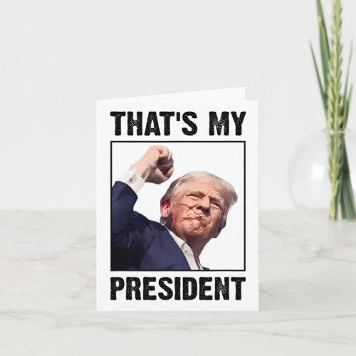 My President Vote For Trump President 2024  Card