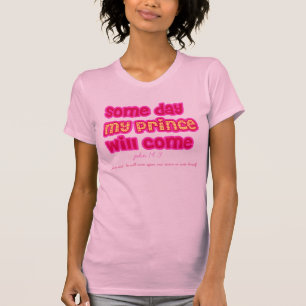 my prince will come religious t-shirt