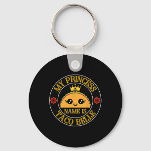 My Princess Name Is Taco Belle Funny Cinco De Mayo Keychain