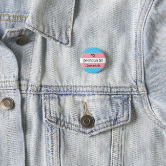 My Pronoun Is Comrade Button