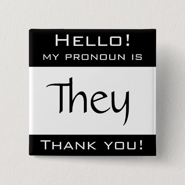 My pronoun is THEY Button (Front)