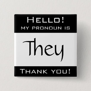 My pronoun is THEY Button