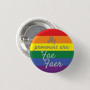 My pronouns are: Fae Faer - Rainbow Flag Button