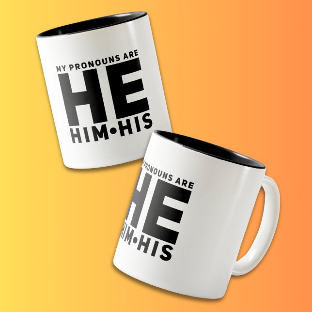 My Pronouns are HE HIM HIS Two-Tone Coffee Mug (Creator Uploaded)