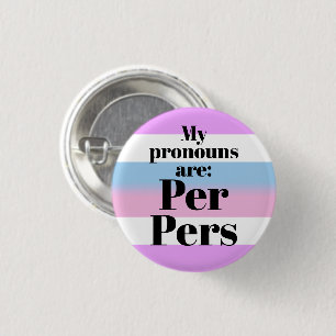 My pronouns are: Per Pers - bigender flag Button