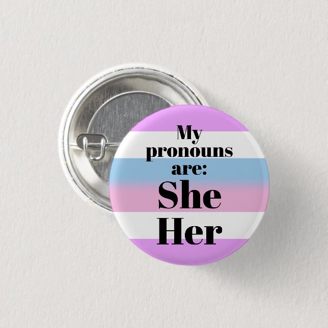 My pronouns are: She/Her - bigender flag Button (Front & Back)
