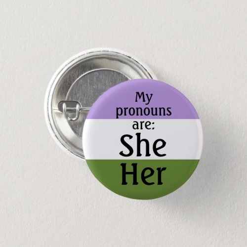 My pronouns are She Her _ genderqueer flag Button