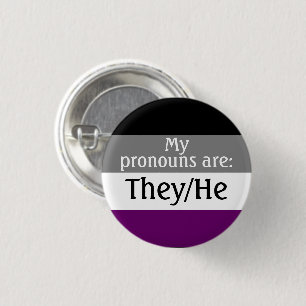 My pronouns are: They/He - asexual/ace flag Button