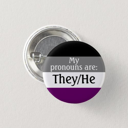 My pronouns are TheyHe _ asexualace flag Button